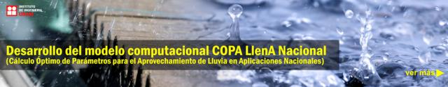 Desarrollo del modelo computacional COPA LlenA Nacional (cálculo óptimo de parámetros para el aprovechamiento de lluvia en aplicaciones nacionales) 