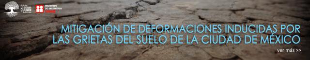 Mitigación de deformaciones inducidas por las grietas del suelo de la Ciudad de México 