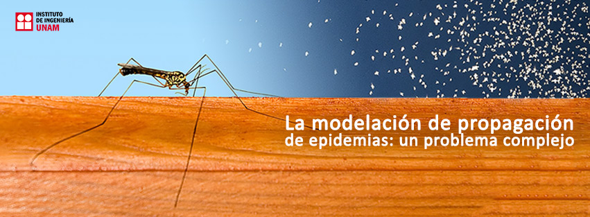La modelación de propagación de epidemias: un problema complejo